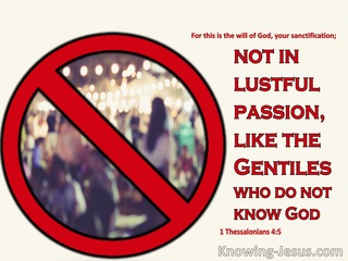 1 Thessalonians 4:5 Not In Lustful Passion, Like The Gentiles (red)